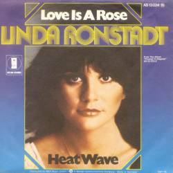 Linda Ronstadt : Love Is a Rose